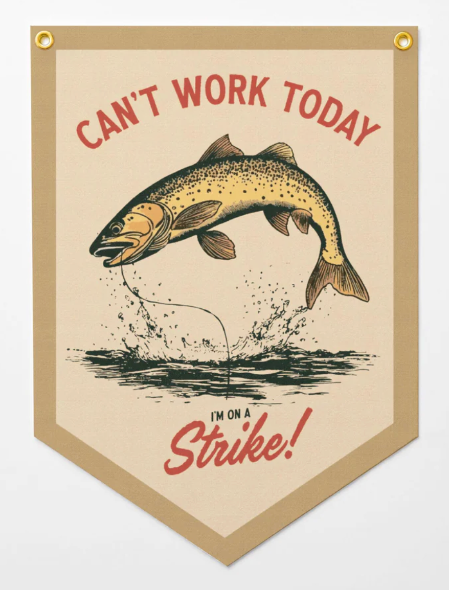 Can't Work Today - On A Strike Pennant
